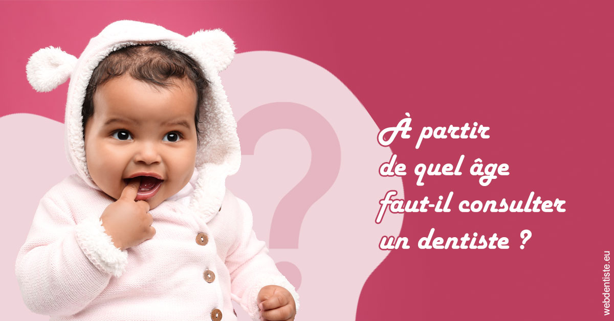 https://dr-ghadimi.chirurgiens-dentistes.fr/Age pour consulter 1